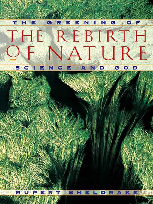 Title details for The Rebirth of Nature by Rupert Sheldrake - Available